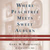 Where Peachtree Meets Sweet Auburn Where Peachtree Meets Sweet Auburn