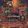 How to Defend Your Lair How to Defend Your Lair