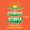 Everyday Utopia