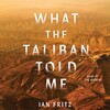 What the Taliban Told Me