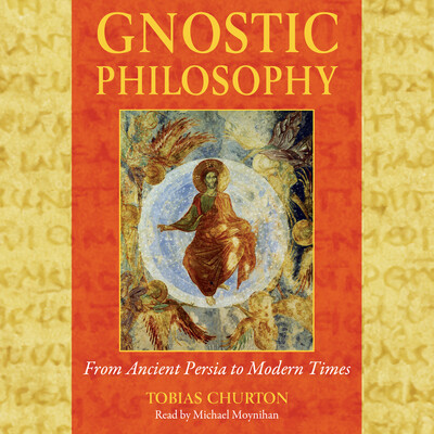 Gnostic Philosophy Gnostic Philosophy