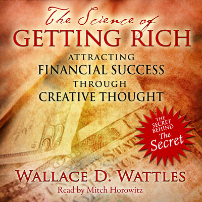 The Science of Getting Rich The Science of Getting Rich