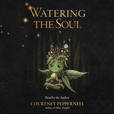 Watering the Soul