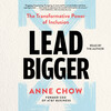 Lead Bigger Lead Bigger