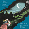 I Love Hearing Your Dreams I Love Hearing Your Dreams