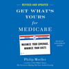 Get What's Yours for Medicare - Revised and Updated Get What's Yours for Medicare - Revised and Updated