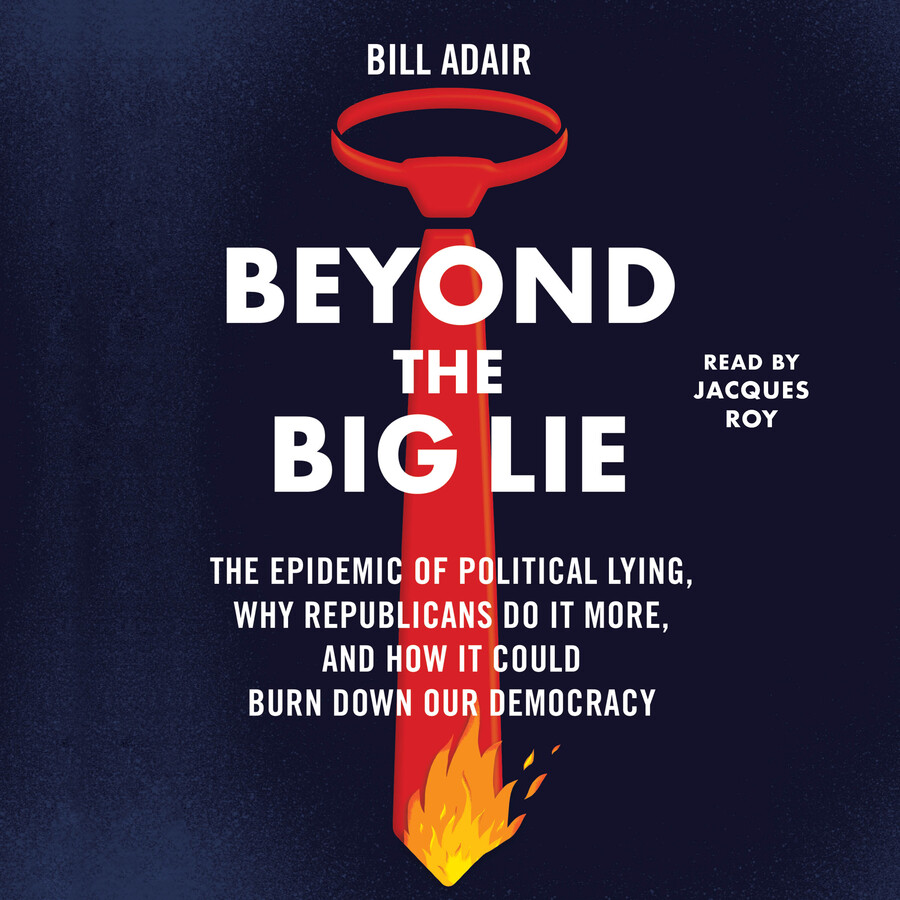 Beyond the Big Lie