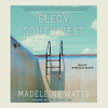 Elegy, Southwest Elegy, Southwest