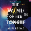 The Wind on Her Tongue The Wind on Her Tongue
