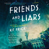 Friends and Liars Friends and Liars