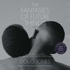 Fantasies of Future Things