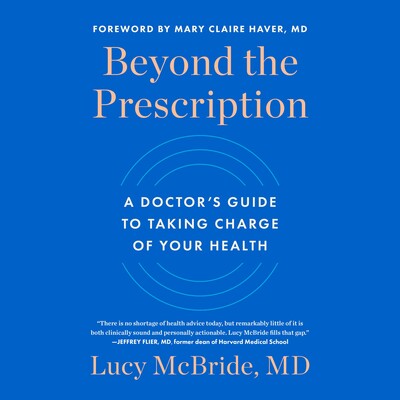 Beyond the Prescription