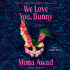 We Love You, Bunny We Love You, Bunny