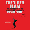 The Tiger Slam The Tiger Slam