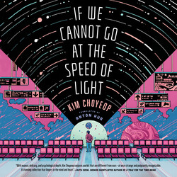 If We Cannot Go at the Speed of Light If We Cannot Go at the Speed of Light