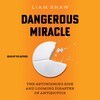 Dangerous Miracle Dangerous Miracle