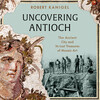 Uncovering Antioch Uncovering Antioch