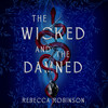 Wicked and the Damned