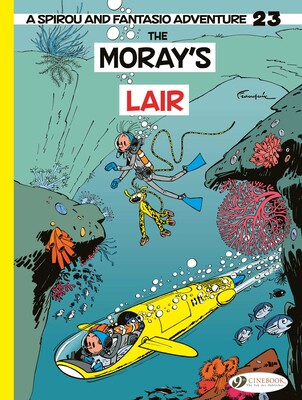 Spirou and Fantasio Vol. 23 - The Moray's Lair Spirou and Fantasio Vol. 23 - The Moray's Lair