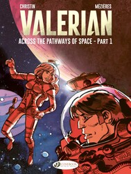 Valerian - Across the Pathways of Space Part 1 Valerian - Across the Pathways of Space Part 1