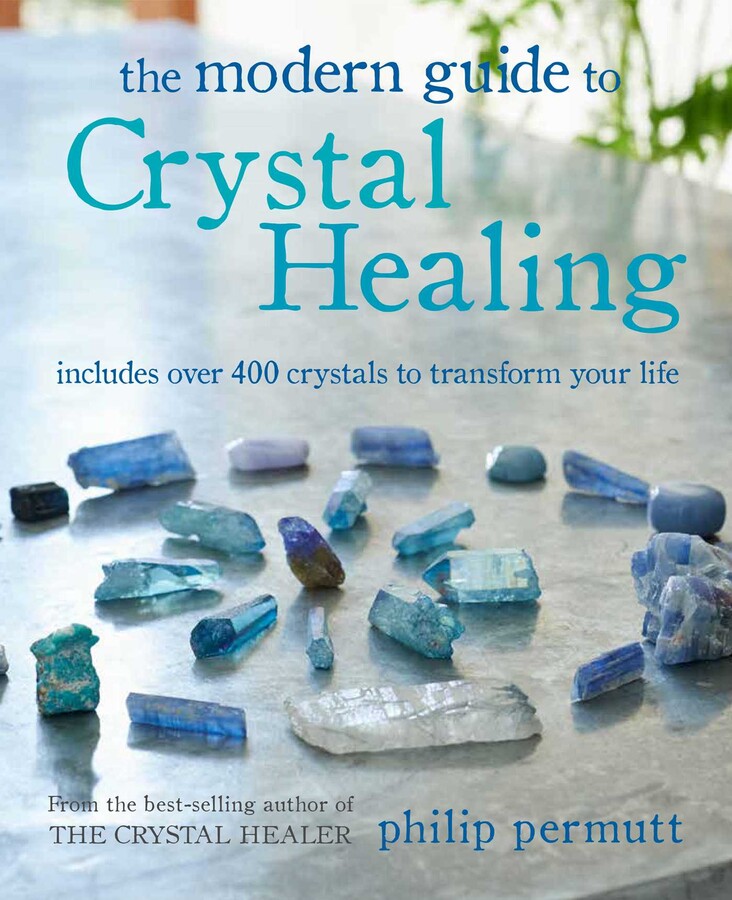 The Modern Guide to Crystal Healing Book by Philip Permutt Official