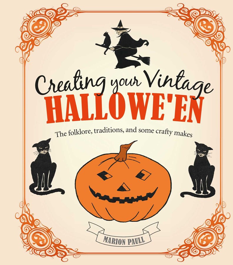Creating Your Vintage Hallowe'en Book by Marion Paull Official