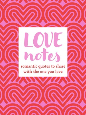 Love Notes Love Notes