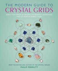 The Modern Guide to Crystal Grids The Modern Guide to Crystal Grids