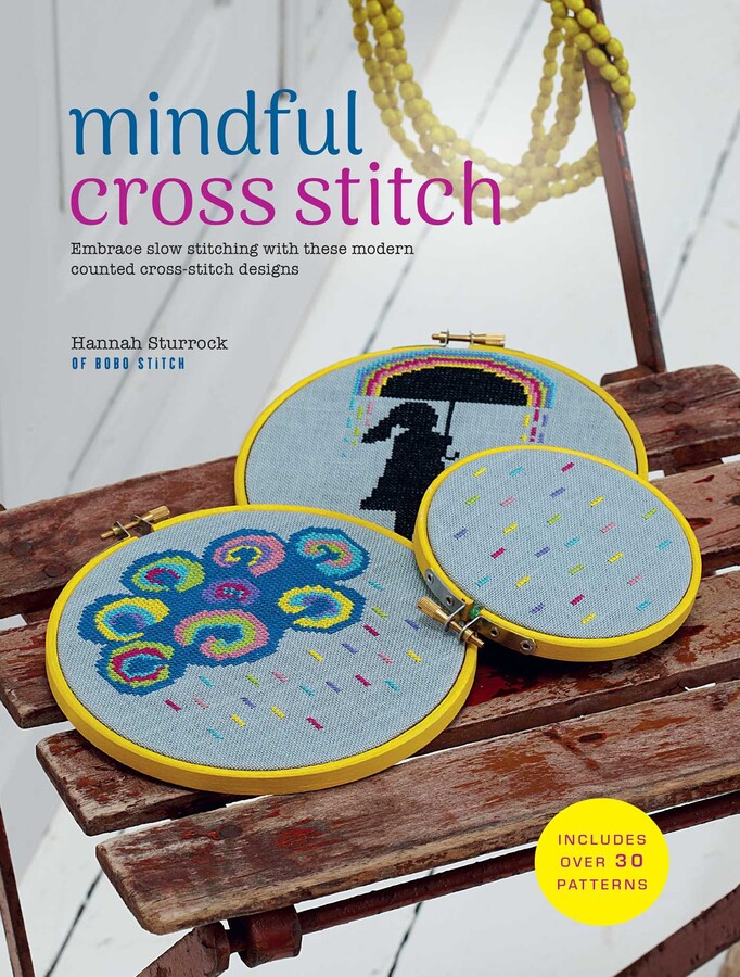 Mindful Cross Stitch: Includes over 30 patterns