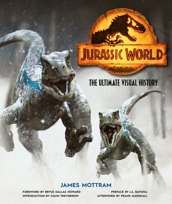 Jurassic World: The Ultimate Visual History Jurassic World: The Ultimate Visual History