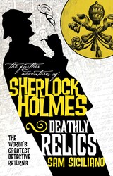 The Further Adventures of Sherlock Holmes - Deathly Relics The Further Adventures of Sherlock Holmes - Deathly Relics