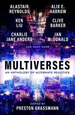 Multiverses: An anthology of Alternate Realities