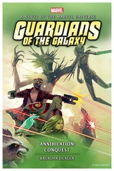 Guardians of the Galaxy - Annihilation: Conquest Guardians of the Galaxy - Annihilation: Conquest