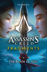 Assassin's Creed: Fragments - The Blade of Aizu Assassin's Creed: Fragments - The Blade of Aizu