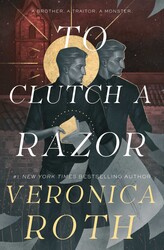 To Clutch a Razor To Clutch a Razor