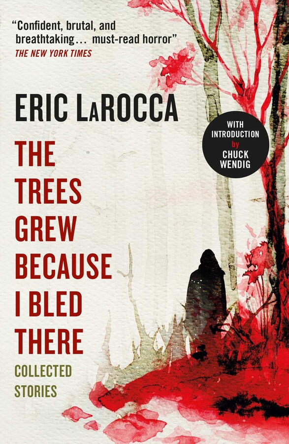 Trees Grew Because I Bled There: Collected Stories