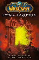 World of Warcraft: Beyond the Dark Portal World of Warcraft: Beyond the Dark Portal