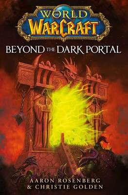 World of Warcraft: Beyond the Dark Portal World of Warcraft: Beyond the Dark Portal