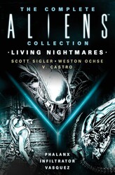 The Complete Aliens Collection: Living Nightmares (Phalanx, Infiltrator, Vasquez The Complete Aliens Collection: Living Nightmares (Phalanx, Infiltrator, Vasquez