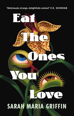 Eat the Ones You Love Eat the Ones You Love
