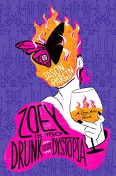 Zoey is too Drunk for this Dystopia Zoey is too Drunk for this Dystopia