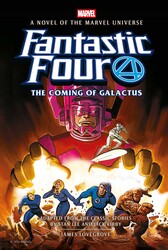 Fantastic Four: The Coming of Galactus Prose Novel Fantastic Four: The Coming of Galactus Prose Novel