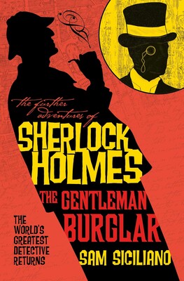 Further Adventures of Sherlock Holmes - The Gentleman Burglar Further Adventures of Sherlock Holmes - The Gentleman Burglar