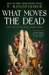 Sworn Soldier - What Moves The Dead Sworn Soldier - What Moves The Dead