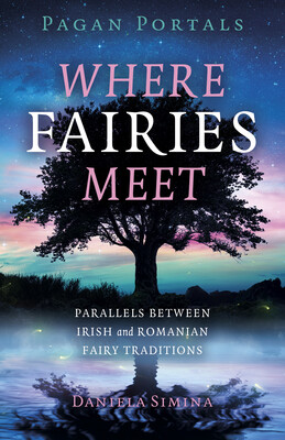 Pagan Portals - Where Fairies Meet Pagan Portals - Where Fairies Meet
