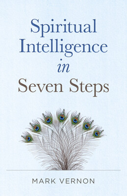 Spiritual Intelligence in Seven Steps Spiritual Intelligence in Seven Steps