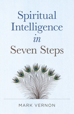 Spiritual Intelligence in Seven Steps Spiritual Intelligence in Seven Steps