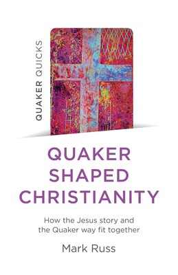 Quaker Quicks - Quaker Shaped Christianity Quaker Quicks - Quaker Shaped Christianity