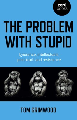 The Problem with Stupid The Problem with Stupid
