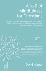 to Z of Mindfulness for Christians to Z of Mindfulness for Christians